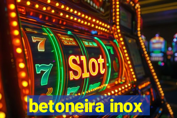 betoneira inox